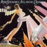 76-Rod Stewart – Atlantic Crossing