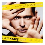 80-Michael Bublé – Crazy Love
