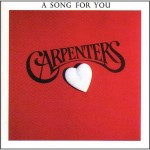 88-The Carpenters – A Song For You