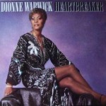 99-Dionne Warwick – Heartbreaker
